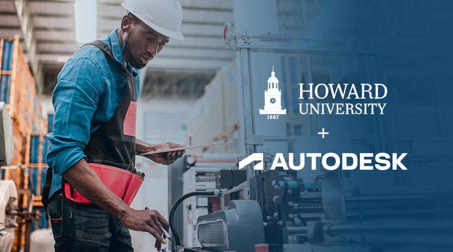 A man wearing a hard hat working on machinery with the words “Howard University + Autodesk” overlaid on the image